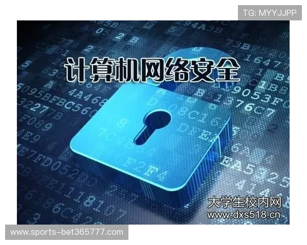 365下注地址安全保障措施解析让玩家放心进行各种线上投注活动 365下注地址安全保障措施解析让玩家放心进行各种线上投注活动